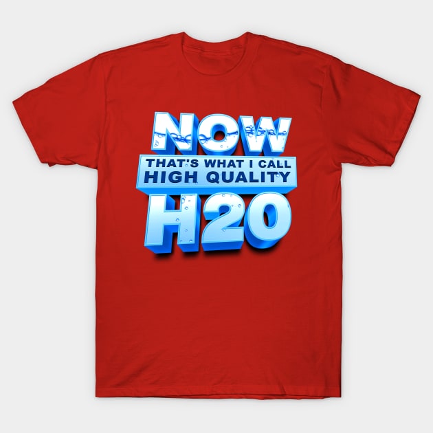 High Quality H20 T-Shirt by CoDDesigns